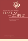 Image for Feasting on the Gospels--Matthew, Volume 2: A Feasting on the Word Commentary : Volume 2