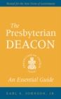 Image for Presbyterian Deacon: An Essential Guide, Revised for the New Form of Government