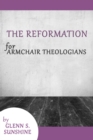 Image for Reformation for Armchair Theologians