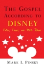 Image for Gospel According to Disney: Faith, Trust, and Pixie Dust