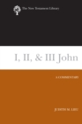 Image for I, II, &amp; III John: A Commentary