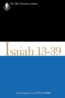 Image for Isaiah 13-39 (1974): A Commentary