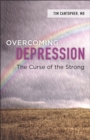 Image for Overcoming Depression: The Curse of the Strong