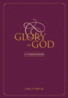 Image for Glory to God: a companion