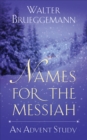Image for Names for the Messiah: an Advent study