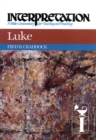 Image for Luke: Interpretation: A Bible Commentary for Teaching and Preaching