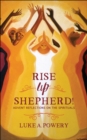 Image for Rise up, shepherd!: Advent reflections on the spirituals