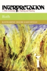 Image for Ruth: Interpretation: A Bible Commentary for Teaching and Preaching