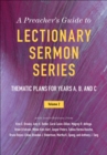 Image for A Preacher&#39;s Guide to Lectionary Sermon Series. Volume 2: Thematic Plans for Years A, B, and C : Volume 2