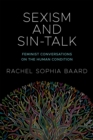 Image for Sexism and sin-talk: feminist conversations on the human condition