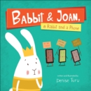 Image for Babbit &amp; Joan, a rabbit and a phone