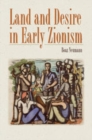 Image for Land and Desire in Early Zionism