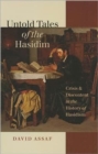 Image for Untold Tales of the Hasidim - Crisis and Discontent in the History of Hasidism