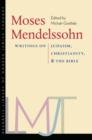 Image for Moses Mendelssohn: Writings on Judaism, Christianity, and the Bible