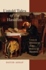 Image for Untold Tales of the Hasidim: Crisis and Discontent in the History of Hasidism