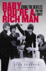 Image for Baby You`re a Rich Man - Suing the Beatles for Fun and Profit