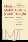 Image for Modern Middle Eastern Jewish Thought: Writings on Identity, Politics, and Culture, 1893-1958