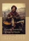 Image for Everyday Jewish Life in Imperial Russia: Select Documents, 1772-1914