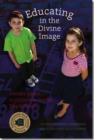 Image for Educating in the Divine Image