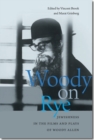 Image for Woody on Rye - Jewishness in the Films and Plays of Woody Allen