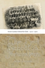 Image for The Best School in Jerusalem: Annie Landau&#39;s School for Girls, 1900-1960