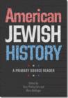 Image for American Jewish history  : a primary source reader