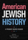 Image for American Jewish History: A Primary Source Reader