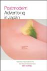 Image for Postmodern advertising in Japan  : seduction, visual culture, and the Tokyo Art Directors Club