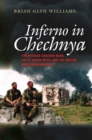 Image for Inferno in Chechnya - The Russian-Chechen Wars, the Al Qaeda Myth, and the Boston Marathon Bombings