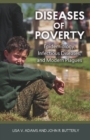 Image for Diseases of poverty  : epidemiology, infectious diseases, and modern plagues