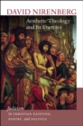 Image for Aesthetic theology and its enemies  : Judaism in Christian painting, poetry, and politics
