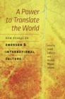 Image for A Power to Translate the World - New Essays on Emerson and International Culture
