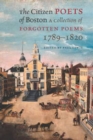 Image for The Citizen Poets of Boston - A Collection of Forgotten Poems, 1789-1820