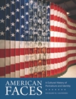 Image for American faces  : a cultural history of portraiture and identity
