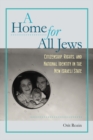 Image for A Home for All Jews - Citizenship, Rights, and National Identity in the New Israeli State