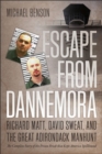 Image for Escape from Dannemora  : Richard Matt, David Sweat, and the Great Adirondack manhunt