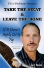 Image for Take the Meat &amp; Leave the Bone