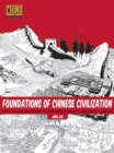 Image for Foundations of chinese civilization  : the Yellow Emperor to the Han Dynasty (2697 B.C.E.-220 C.E.)