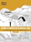 Image for Division to Unification in Imperial China