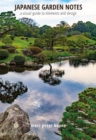 Image for Japanese garden notes  : a visual guide to elements and design