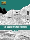 Image for The Making of Modern China : The Ming Dynasty to the Qing Dynasty (1368-1912)