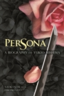 Image for Persona  : a biography of Yukio Mishima