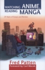 Image for Watching anime, reading manga: 25 years of essays and reviews