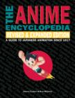 Image for The anime encylopedia: a guide to Japanese animation since 1917
