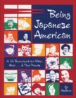 Image for Being Japanese American: a JA sourcebook for Nikkei, Happa-- and their friends