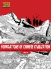 Image for Foundations of Chinese Civilization : The Yellow Emperor to the Han Dynasty (2697 BCE - 220 CE)