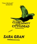 Image for Claire DeWitt and the City of the Dead