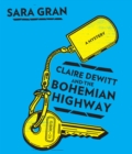 Image for Claire DeWitt and the Bohemian Highway