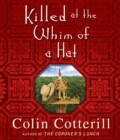 Image for Killed at the Whim of a Hat