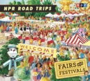 Image for NPR Road Trips: Fairs and Festivals